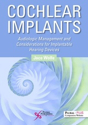Picture of Cochlear Implants: Audiologic Management and Considerations for Implantable Hearing Devices